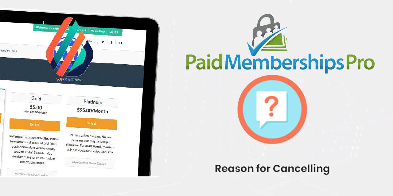 wpkitzone.com pmpro reason for cancelling