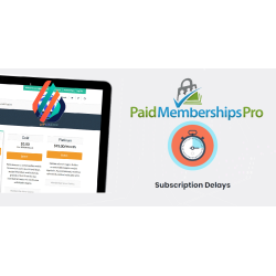 Paid Memberships Pro Subscription Delays Addon