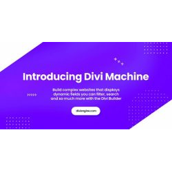 Divi Machine 6.0 – Build Dynamic and Complex sites Easily
